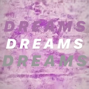 Dreams - Single