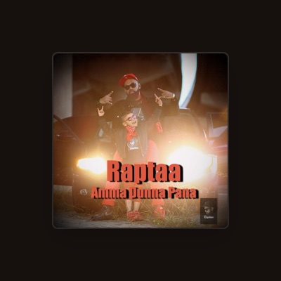 Listen to Raptaa, watch music videos, read bio, see tour dates & more!