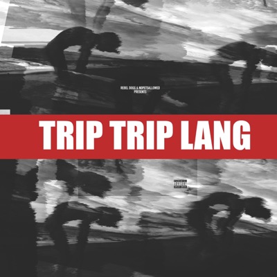 Trip Trip Lang (feat. Tweng) - Single