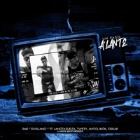 Un Paso A'lante (feat. Lanotasuelta, Twpzy, Jayco, Biok & Oskar) - Single - Eme el Villano
