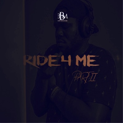 Ride 4 Me, Pt. 2 - Single