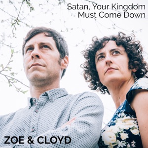 Satan, Your Kingdom Must Come Down - Single