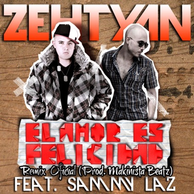 El Amor Es Felicidad (Remix) [feat. Sammy Laz] - Single
