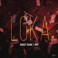 Lóka (feat. RKP) - Single - Ghost Gang