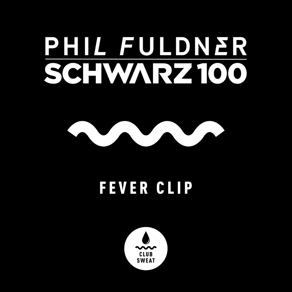 Обложка альбома «Fever Clip - Single» — Phil Fuldner & Schwarz 100