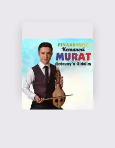 Listen to Pınarbaşı'lı Kemaneci Murat, watch music videos, read bio, see tour dates & more!