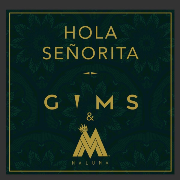 Hola Señorita - Single - GIMS & Maluma