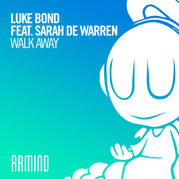 Walk Away (feat. Sarah de Warren) - Single