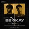 Be Okay (Acoustic) - R3HAB & HRVY lyrics