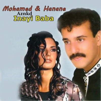 Mohamed Aznkd - Inayi Baba (feat. Hanane)