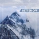 Better Off Single