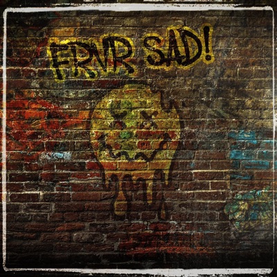 Frvr Sad! - EP