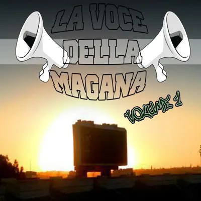 Ascolta 'La Voce Della Magana' di La Voce Della Magana