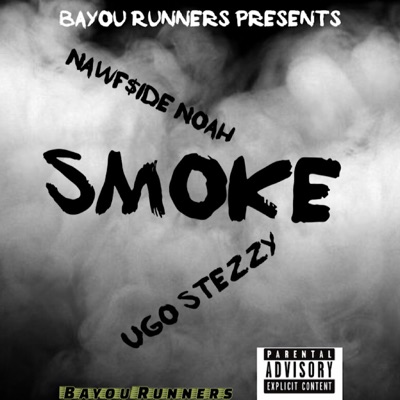 Smoke (feat. Ugo Stezzy) - Single