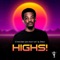 Highs! (feat. Liv' & Driz) - Cyncere Lee lyrics