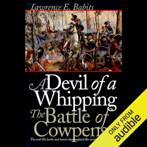 Devil of a Whipping: The Battle of Cowpens (Unabridged) cover