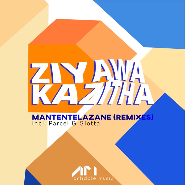 Mantentelazane (Parcel (Swz) Slotta Remixes)