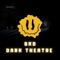 Dark Theatre - BKD lyrics