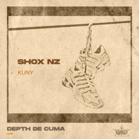 Shox Nz (Kuny) - Single - Depth de Cuma