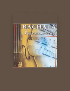 Listen to Bachata Instrumental, watch music videos, read bio, see tour dates & more!