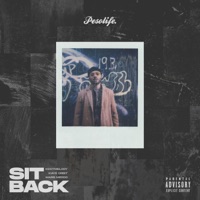 Sit Back (feat. KdotMelody, Kaye Orbit & Mars Meddo) - Single - Pesolife