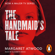 Margaret Atwood - The Handmaid's Tale