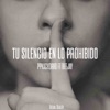 Tu Silencio en Lo Prohibido (feat. beejay) - Single