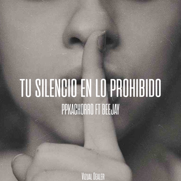 Tu Silencio en Lo Prohibido (feat. beejay)