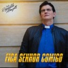 Fica Senhor Comigo - Single