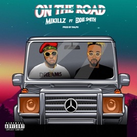 On the Road (feat. Eddie Smith) Mikillz