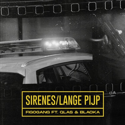 Sirenes/Lange Pijp (feat. Qlas & Blacka) - Single