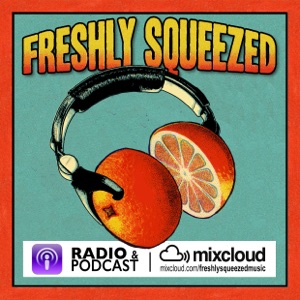 Freshly Squeezed: August 2019