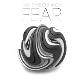 Fear VNX, Mind & AN3M