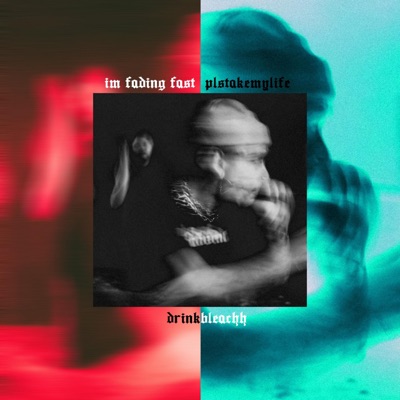 I'm Fading Fast / Plstakemylife - Single