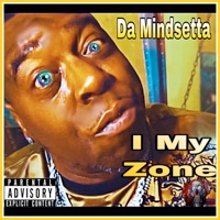 In My Zone - Single - Da Mindsetta