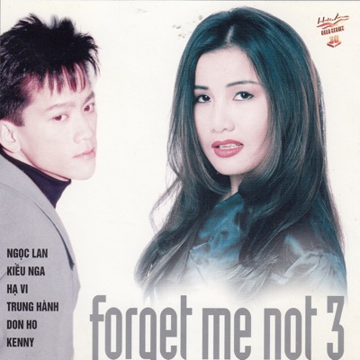 For Get Me Not 3 - Hải Âu nhạc trẻ 3 (Hải Âu Music)