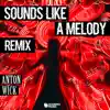 Stream & download Sounds Like a Melody (WooxX Remix) - Single