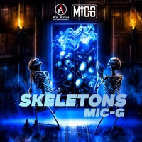 Skeletons - Single - Mic-G