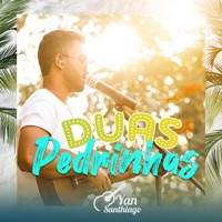 Duas Pedrinhas - Single - Yan Santhiago