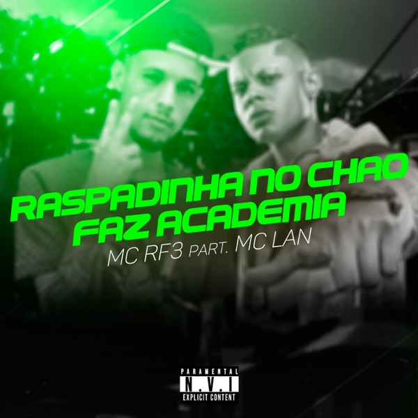 Raspadinha no Chão / Faz Academia (feat. MC Lan)