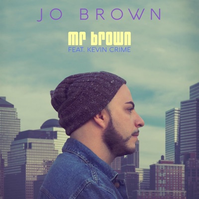 Mr. Brown (feat. Kevin Crime) - Single