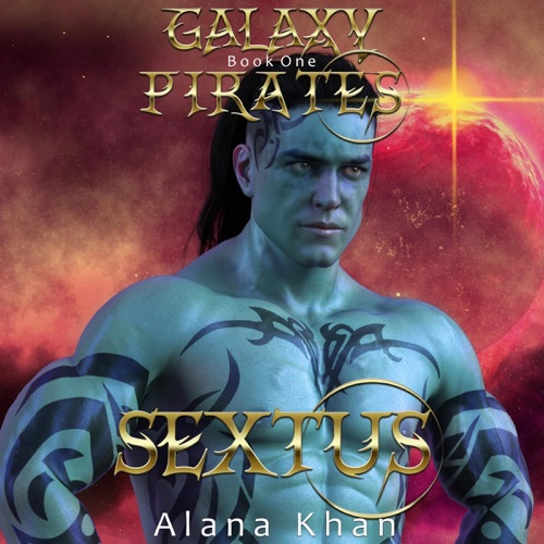 Sextus: Galaxy Pirates, Book 1 (Unabridged) cover