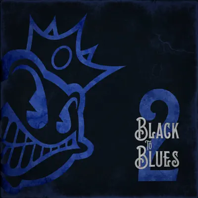 Black to Blues, Vol. 2 - EP - Black Stone Cherry