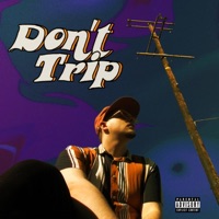 Don't Trip - Single - Aleks James