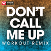 Don't Call Me Up (Handz Up Remix) - Power Music Workout