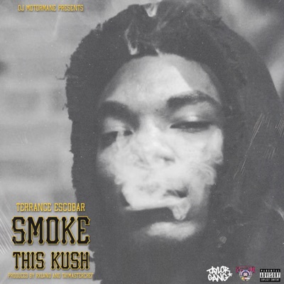 Smoke This Kush - Single