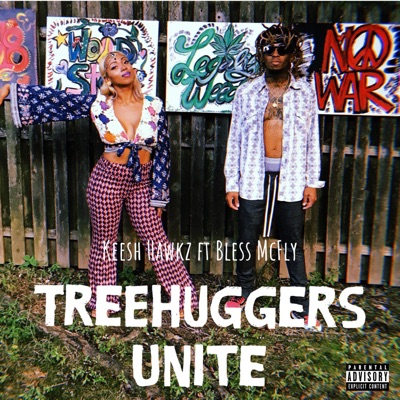 TreeHuggers Unite (feat. Bless Mcfly) - Single