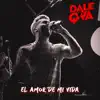 Dale Q' Va - El Amor de Mi Vida