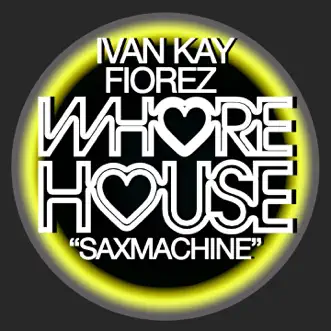 SaxMachine - Single by Ivan Kay & Fiorez album reviews, ratings, credits