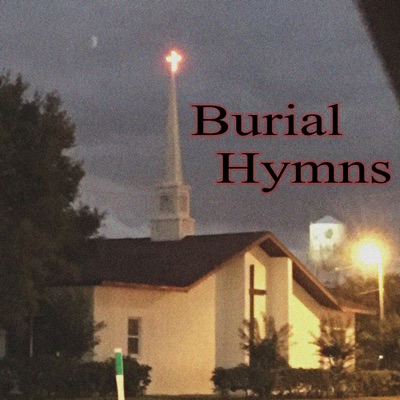 Burial Hymns - EP